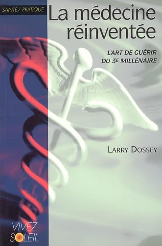 La médecine réinventée: L'art de guérir du 3e millénaire book