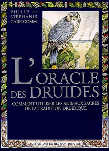 L'oracle des druides (coffret): Comment utiliser les animaux sacrés de la tradition druidique book