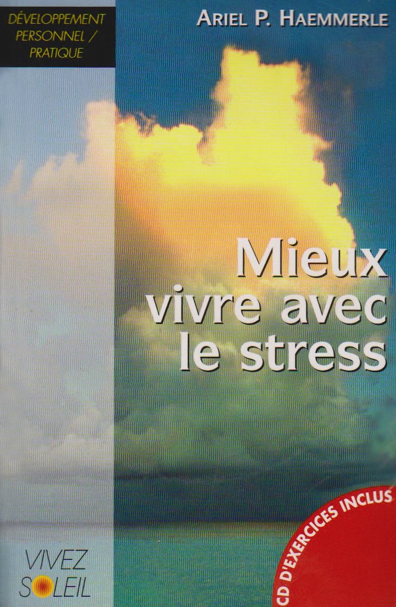 Mieux vivre avec le stress (+ cd): livre et CD book