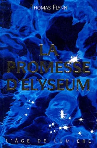 La promesse d'ElyseumA): Le récit d'un voyage dans un autre monde Books