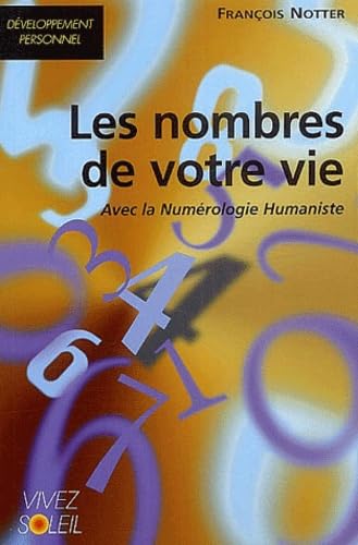 Les nombres de votre vie: Avec la numérologie Humaniste book