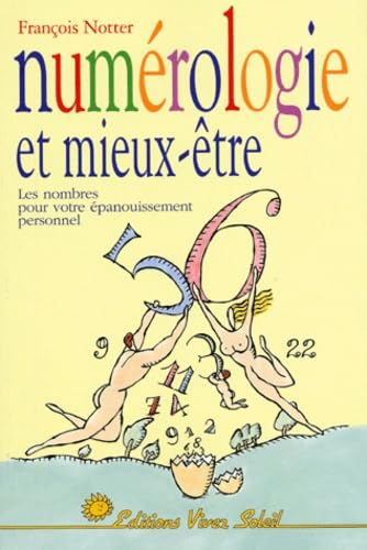 Numérologie et mieux-être: les nombres pour votre épanouissement personnel Religion & Esotericism