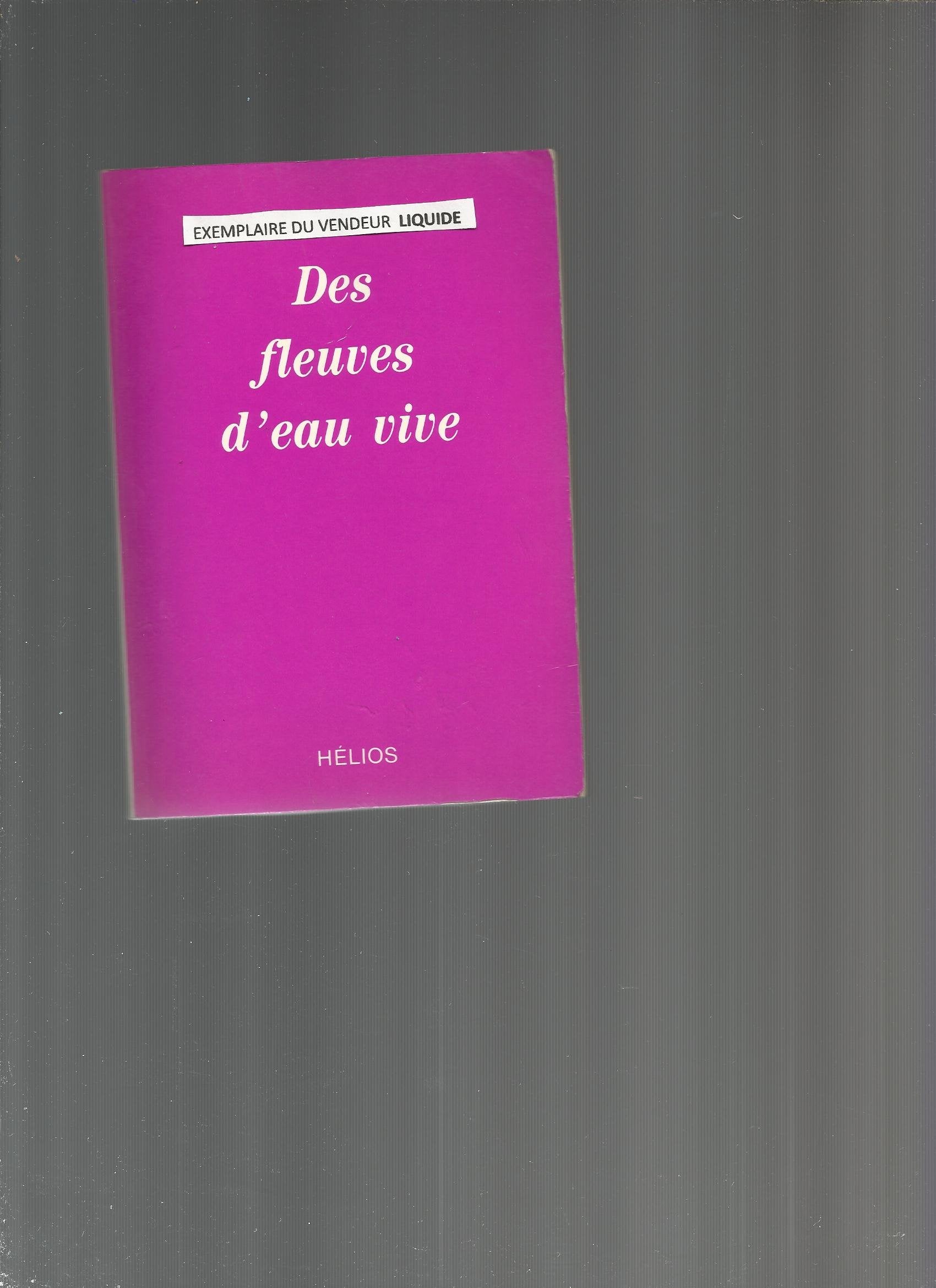 Des Fleuves d'eau vive. La Voie du coeur book