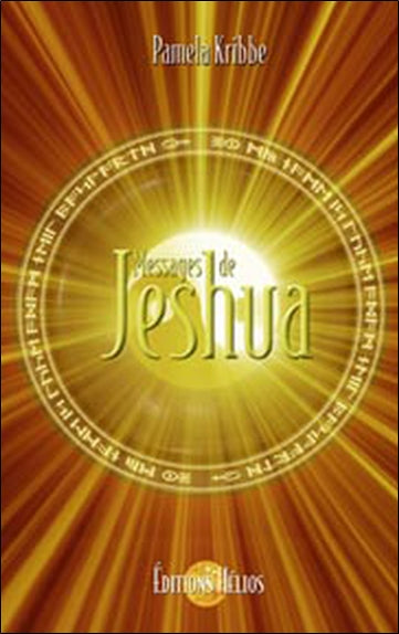 Messages de Jeshua : la conscience du Christ dans une ère nouvelle Religion & Esotericism