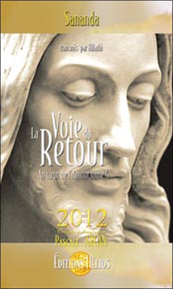 Au coeur de l'amour. Vol. 4. La voie du retour Religion & Esotericism