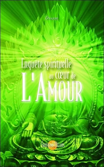 Enquête spirituelle au coeur de l'Amour book