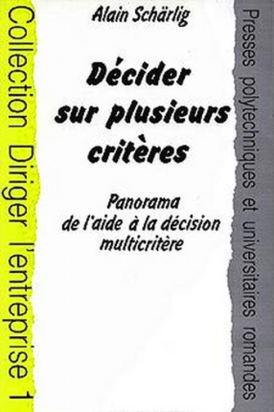 Décider sur plusieurs critères: Panorama de l'aide à la décision multicritère book