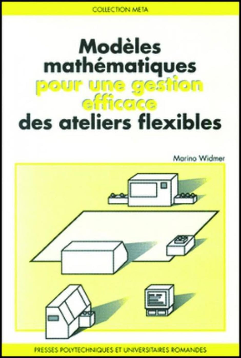 Modèles mathématiques pour une gestion efficace des ateliers flexibles Business, Finance & Career