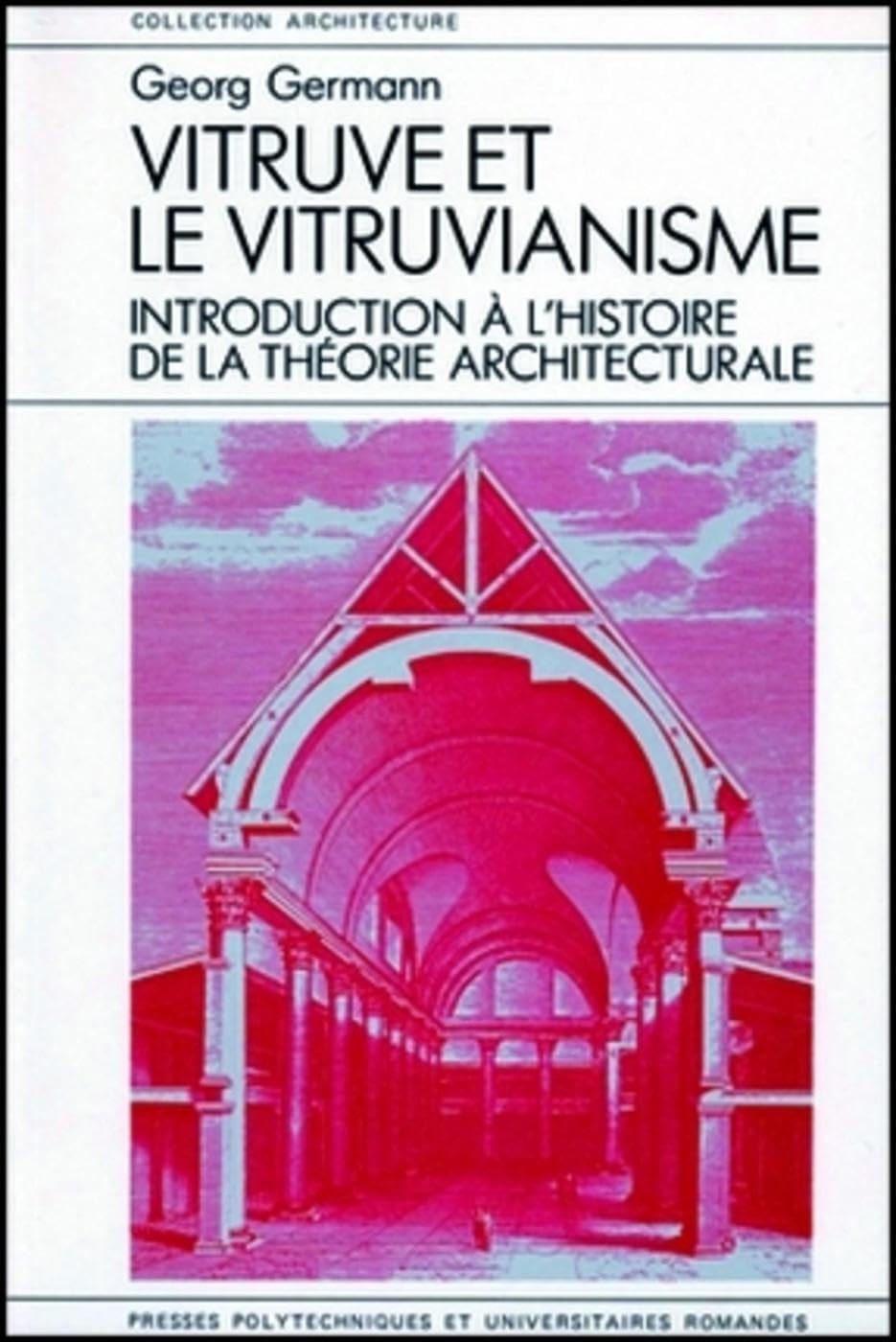 Vitruve et le vitruvianisme : introduction à l'histoire de la théorie architecturale book