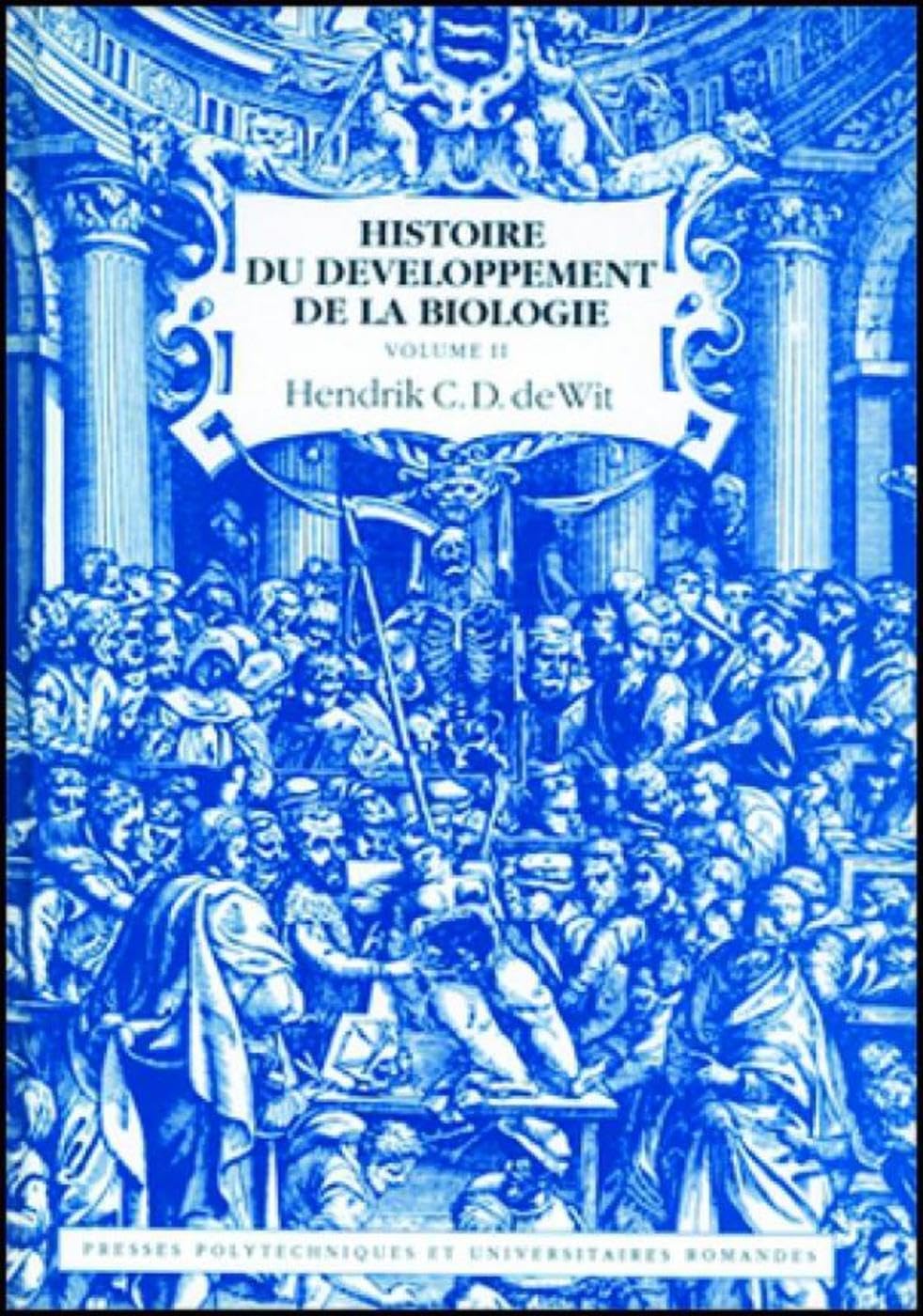 Histoire du développement de la biologie - Volume 2 book