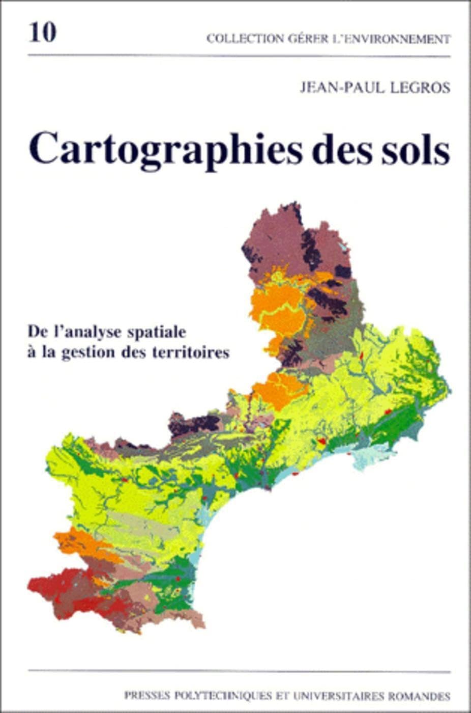 Cartographies des sols: De l'analyse spatiale à la gestion des territoires book