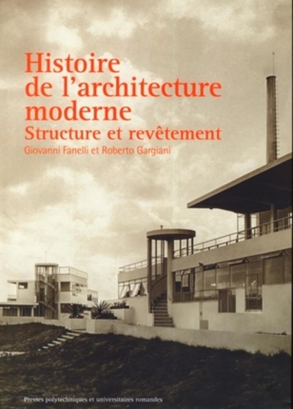 Histoire de l'architecture moderne: Structure et revêtement Books