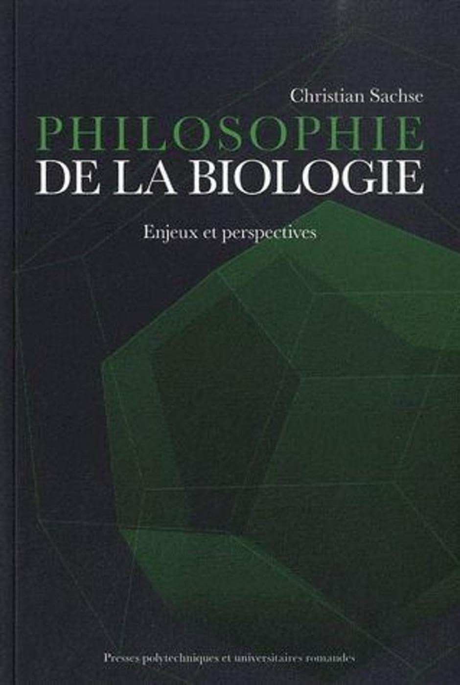 Philosophie de la biologie : Enjeux et perspectives book