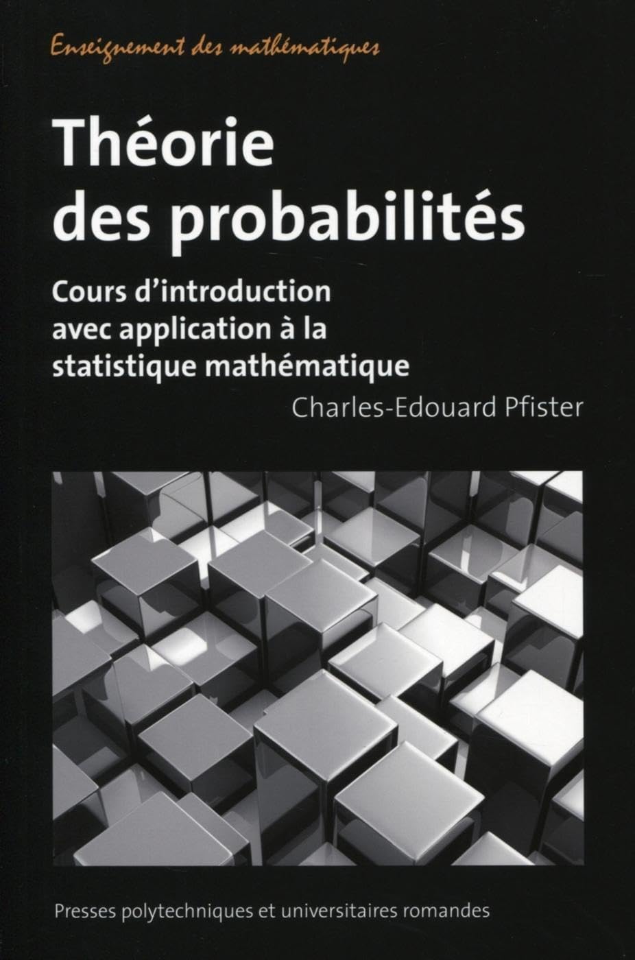 Théorie des probabilités: Cours d'introduction avec application à la statistique mathématique. book
