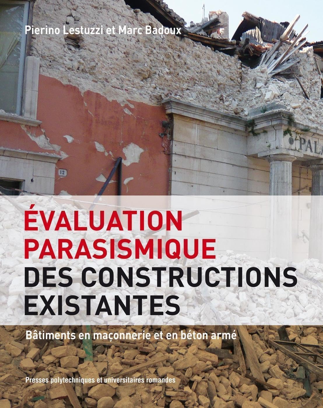 Evaluation parasismique des constructions existantes: Bâtiments en maçonnerie et en béton armé. book