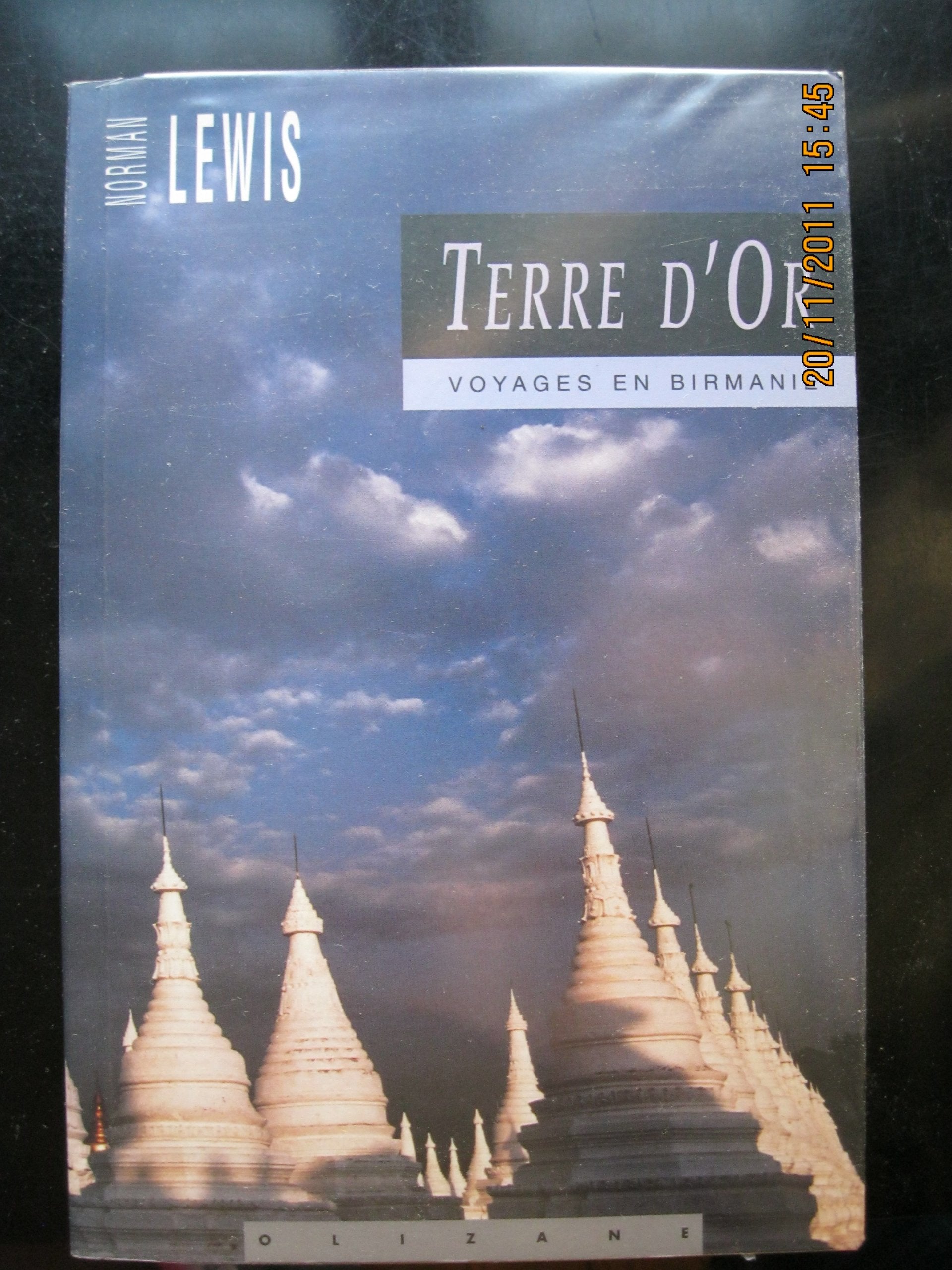 Terre d'or, voyages en birmanie (Objectif Terre) Books