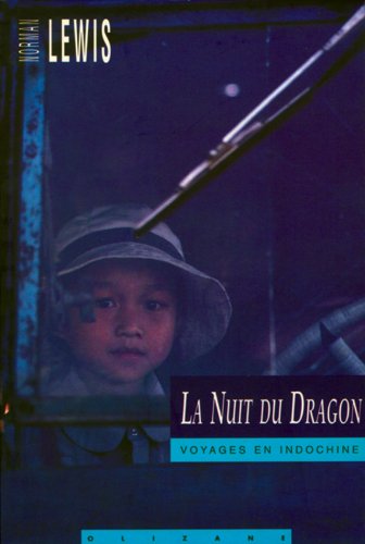 La nuit du dragon: Voyages en Indochine Books