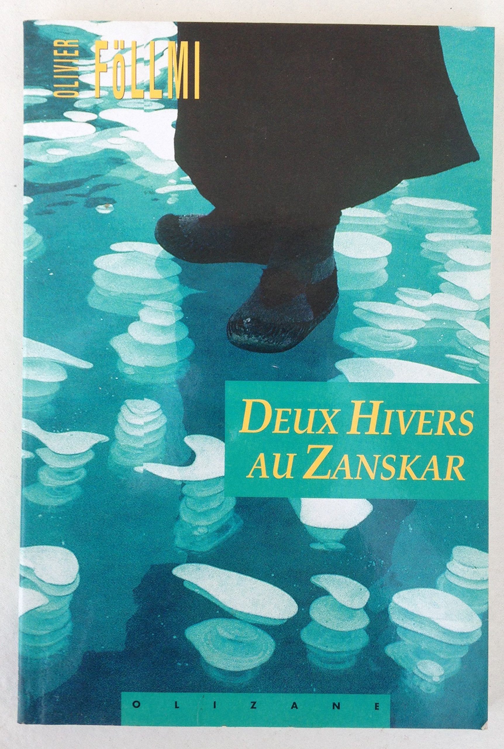 Deux hivers au zanskar (1988) 102296 (Objectif Terre) Books