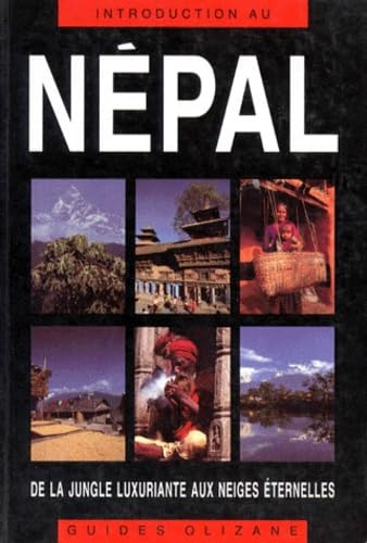 Nepal. De La Jungle Aux Neiges Eternelles Books