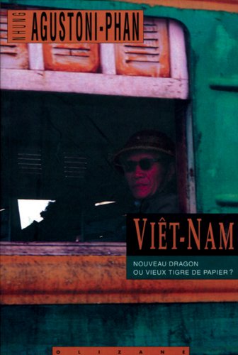 Viêt-Nam : nouveau dragon ou vieux tigre de papier ? Social Sciences