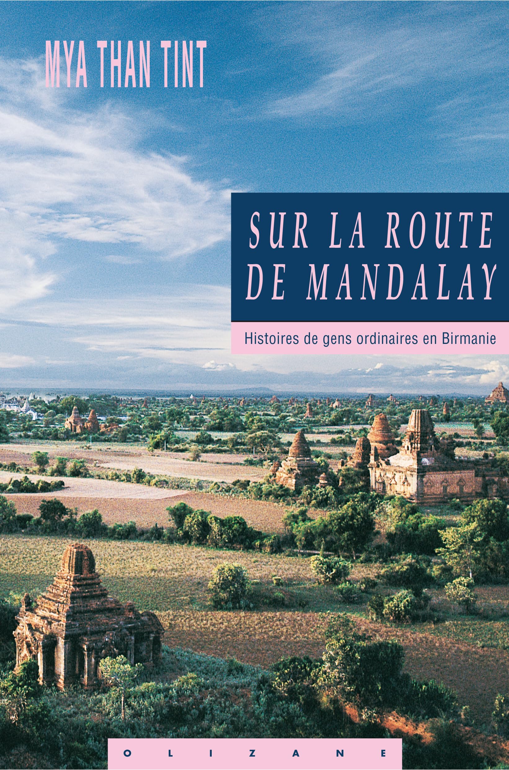 Sur la route de Mandalay : histoires des gens ordinaires en Birmanie International