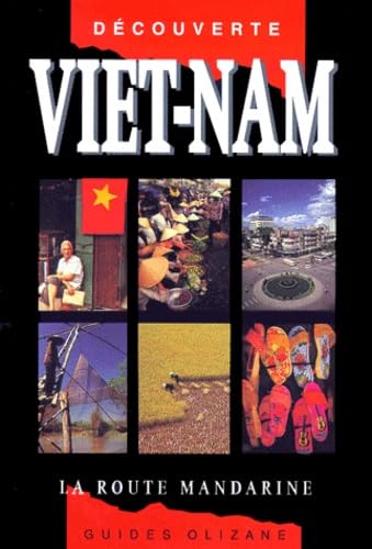 Viet-Nam. La Route Mandarine Books