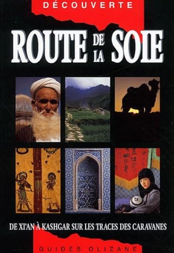 Route de la soie: De Xi'an à Kashgar Books