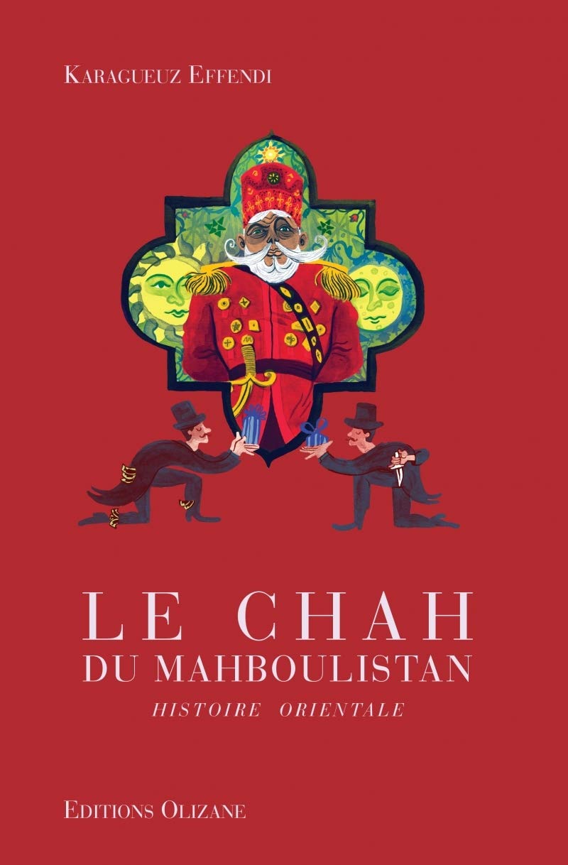 LE CHAH DU MAHBOULISTAN: Histoire orientale Contemporary literature