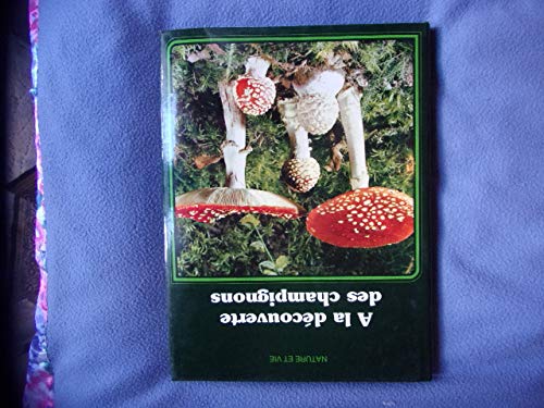 À la découverte des champignons (Nature et vie) book