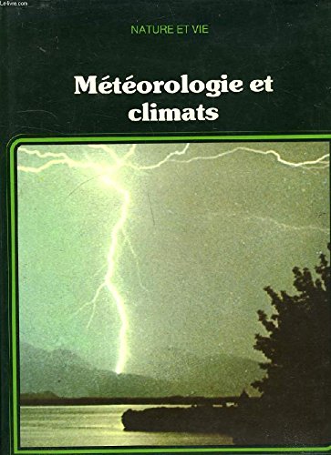 Météorologie et climats (Nature et vie) book