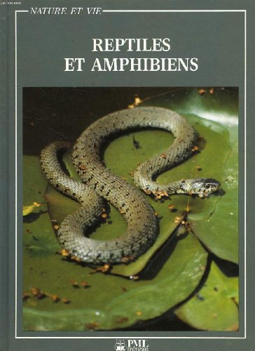 Reptiles et amphibiens (Nature et vie) book