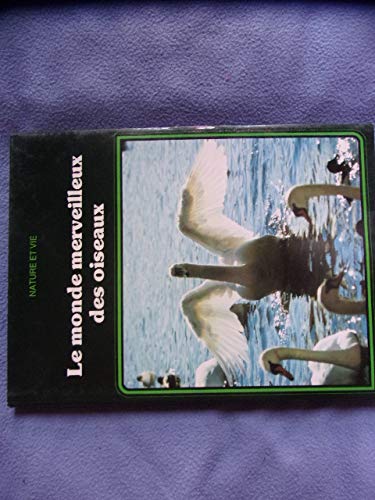 Le monde merveilleux des oiseaux Books