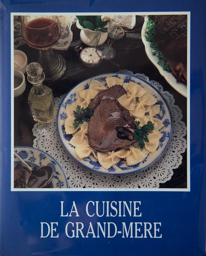 La Cuisine de grand-mère (Gastronomie du monde entier) book