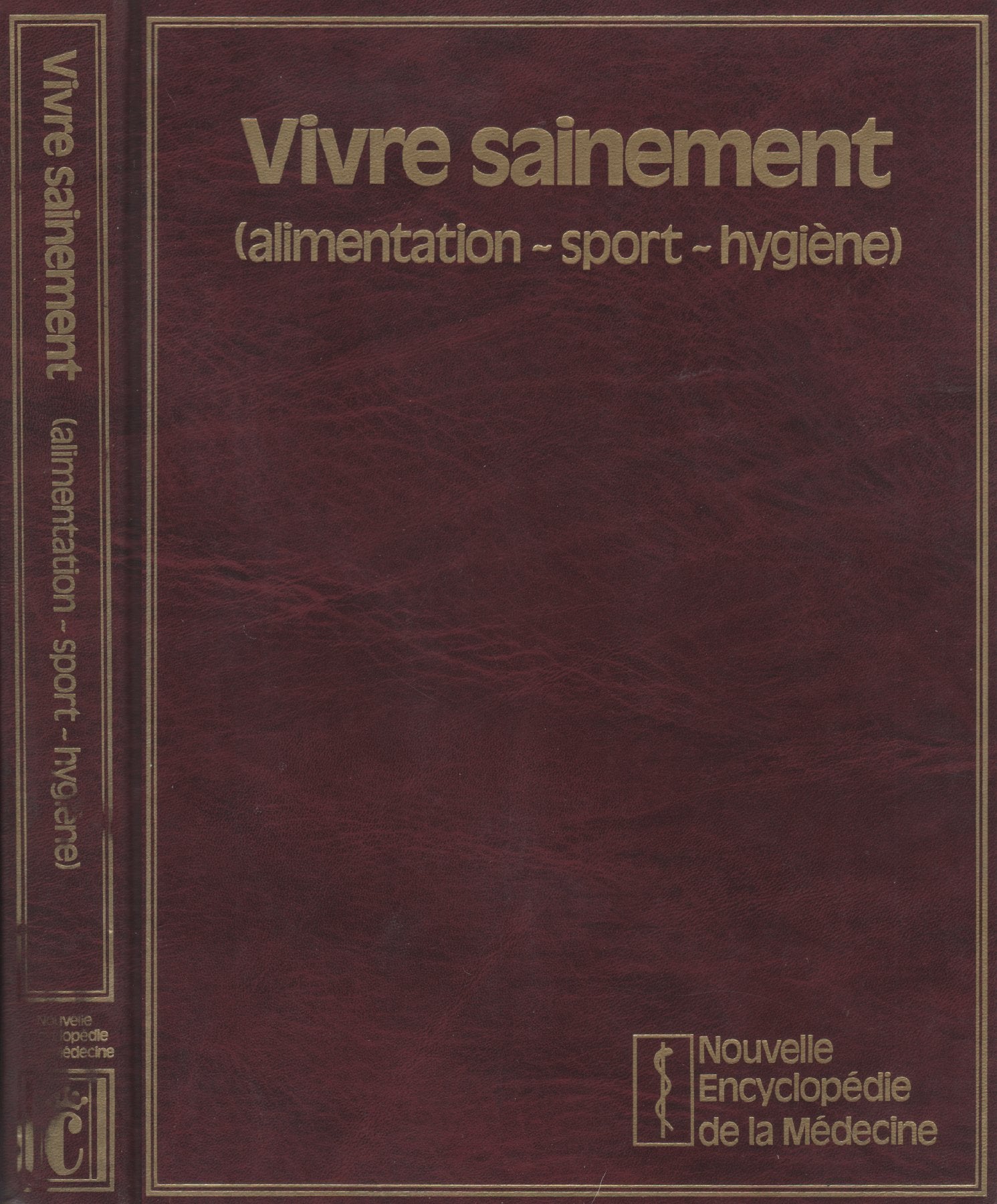 Vivre sainement (Alimentation -Sport -Hygiene) book