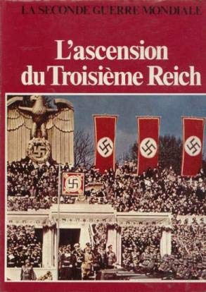 La seconde guerre mondiale : L'ascension du Troisième Reich Books
