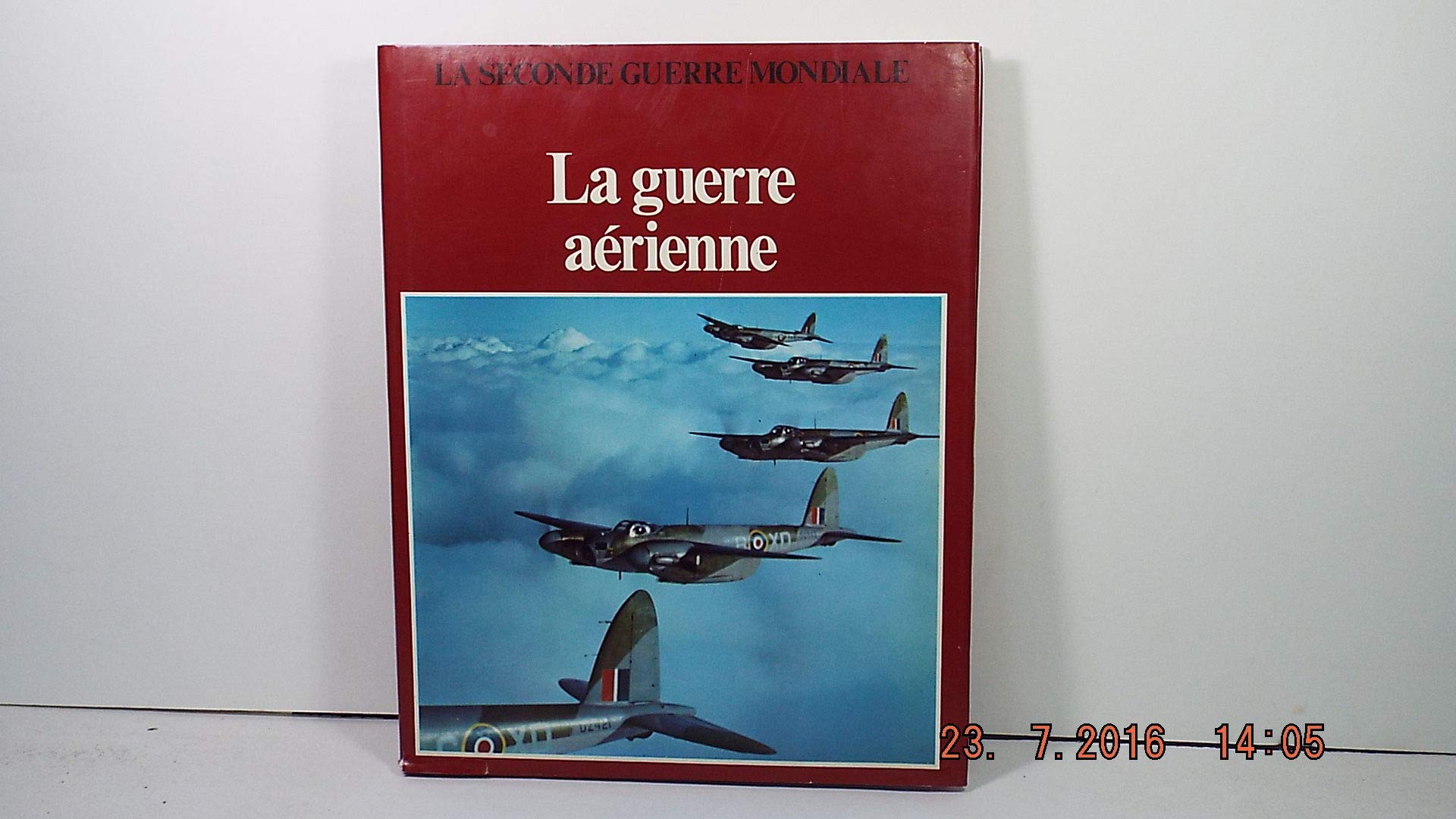 La Guerre aérienne (La Seconde Guerre mondiale) Books