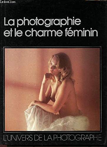La photograhie et le charme féminin Books
