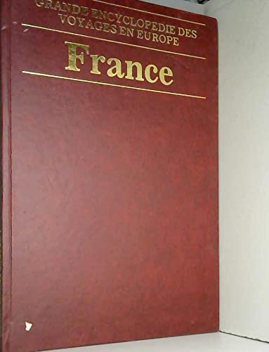 France (Grande encyclopédie des voyages en Europe) book