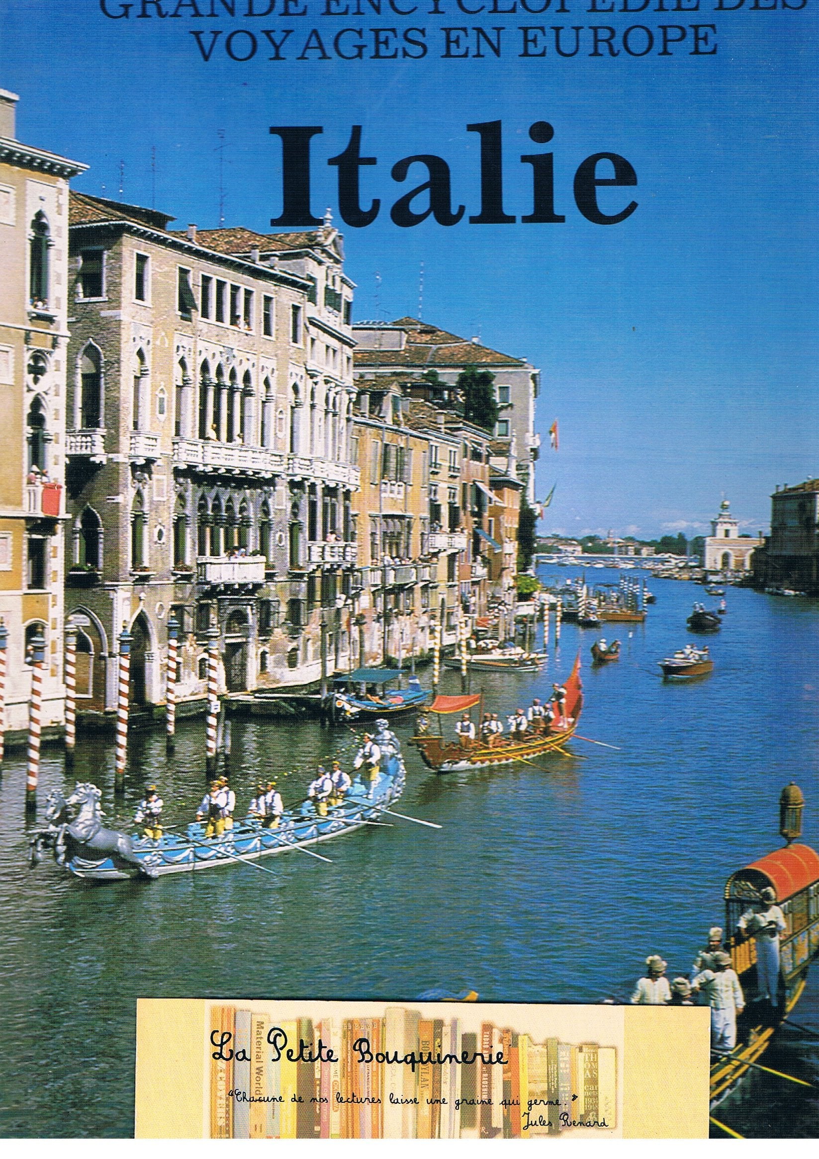 Italie (Grande encyclopédie des voyages en Europe) book
