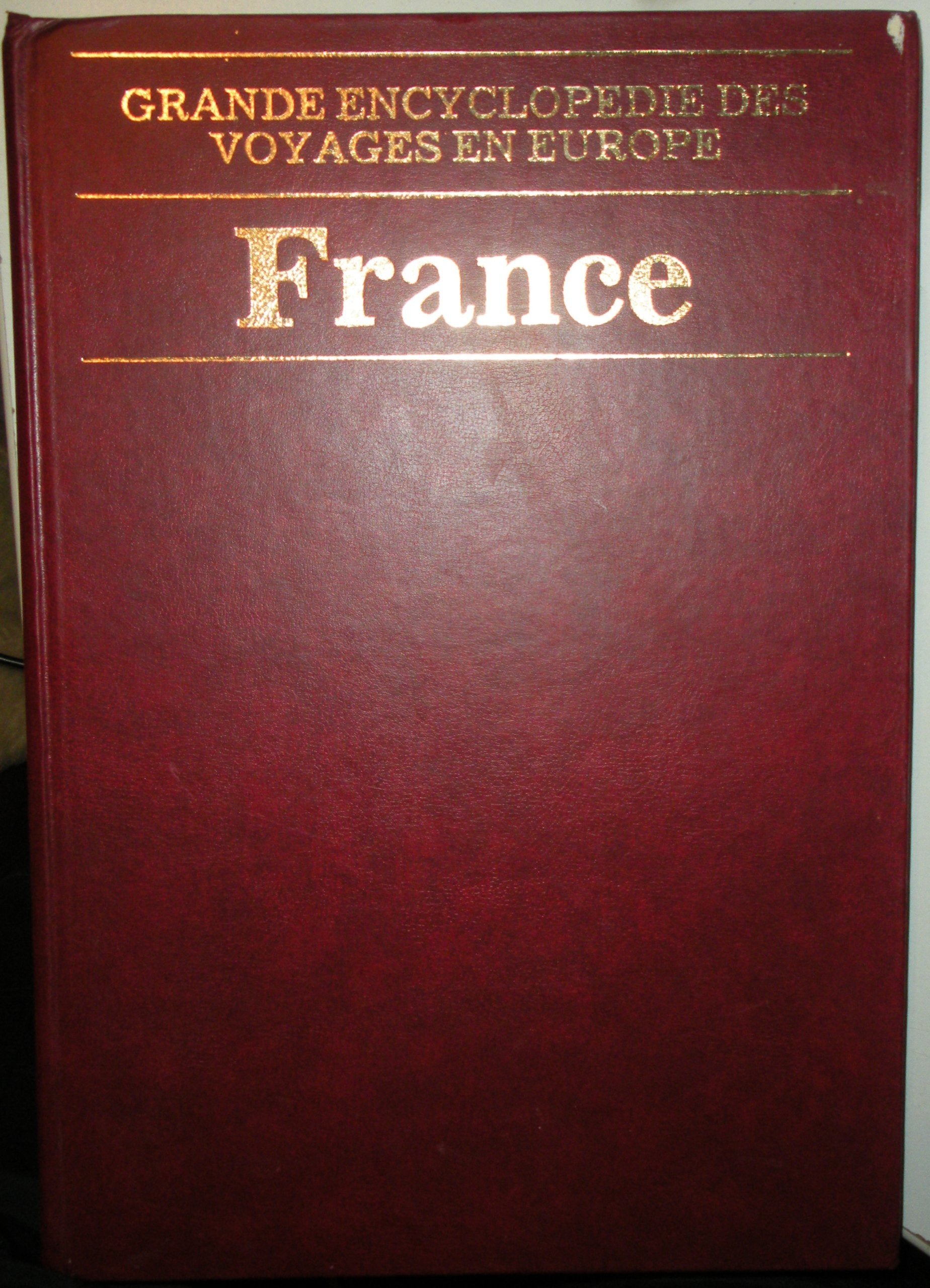 France (Grande Encyclopedie des Voyages en Europe) Books