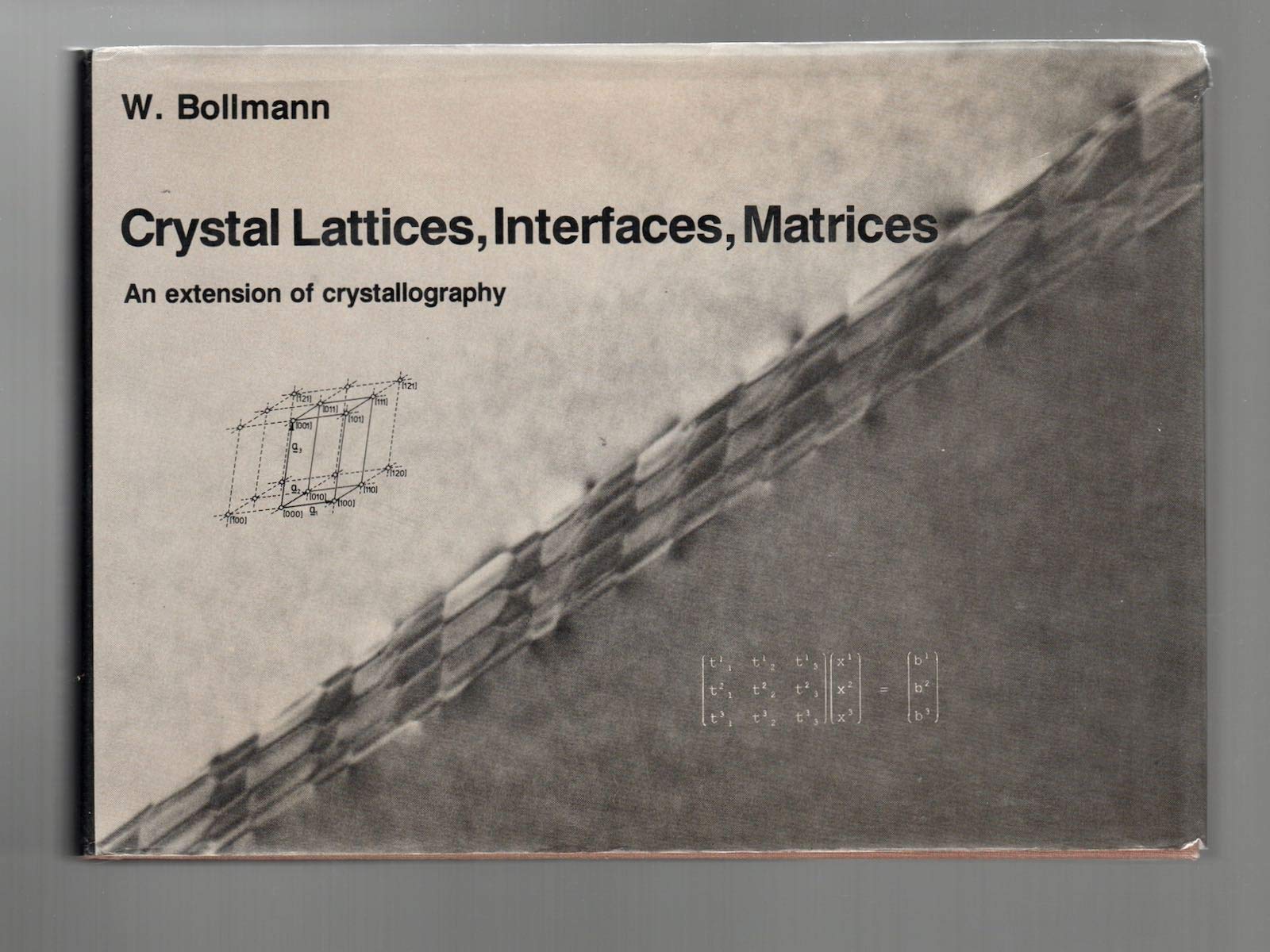 Crystal Lattices, Interfaces, Matrices: An Extension of Crystallography book