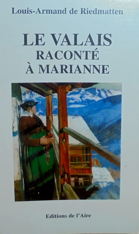 Le Valais Raconte A Marianne book