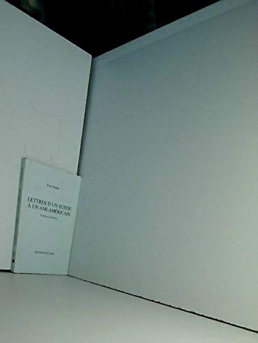 LETTRES D UN SUISSE A UN AMI AMERICAIN Contemporary literature