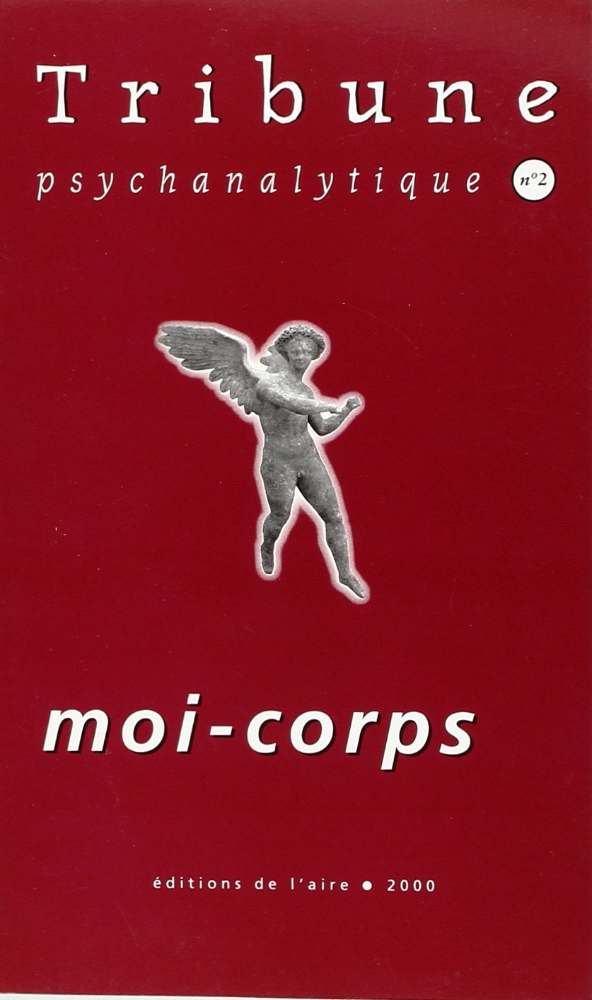 Tribune psychanalytique numéro 2 : moi-corps book