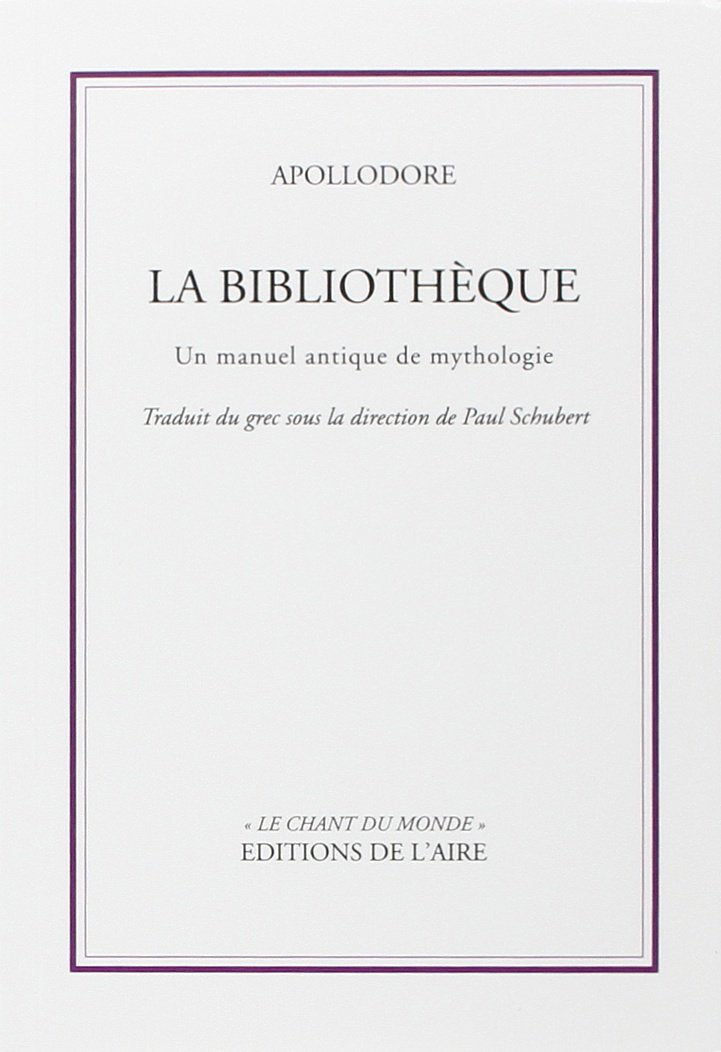La bibliothèque d'Apollodore: Un manuel antique de mythologie Contemporary literature
