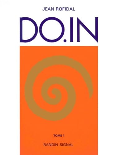 Pour bien comprendre le do-in: Tome 1 Books