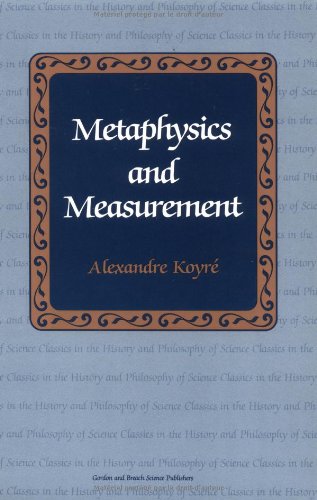 Metaphysics and Measurements (CLASSICS IN THE HISTORY AND PHILOSOPHY OF SCIENCE) Business & Technology