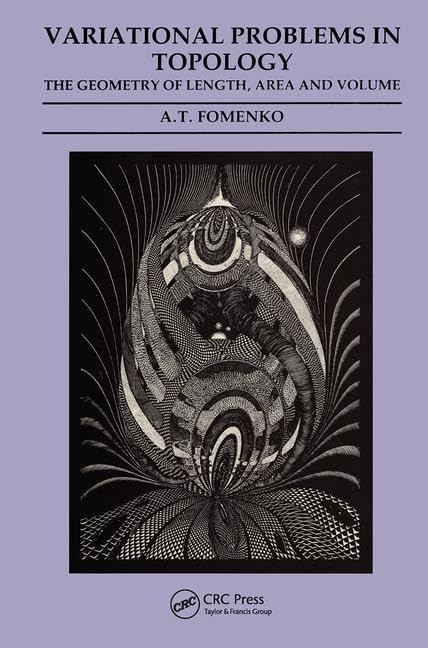 Variational Problems in Topology: The Geometry of Length, Area and Volume Mathematics