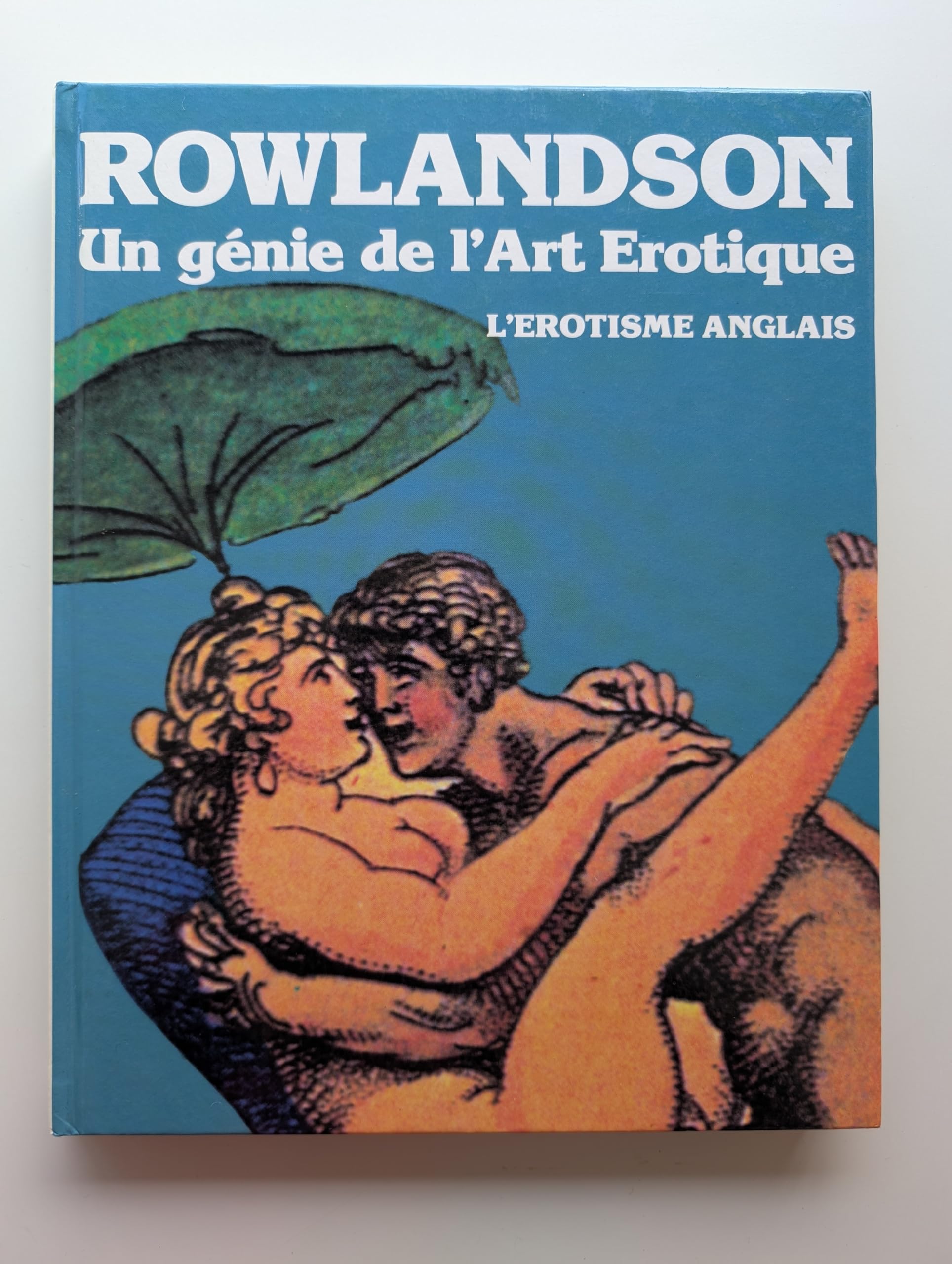 Rowlandson un génie de l'art érotique L'érotisme anglais Books