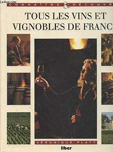 Tous les vins et vignobles de France book